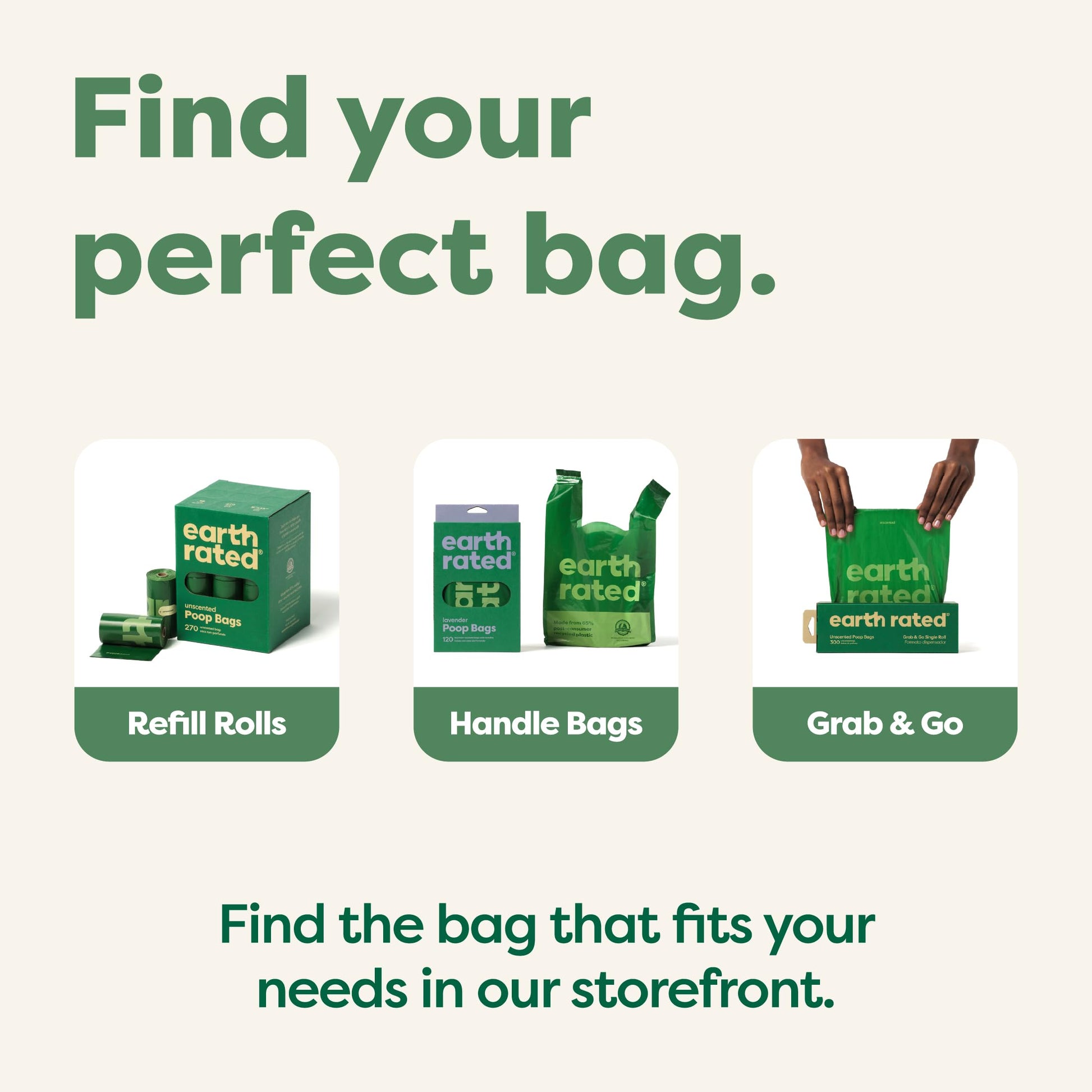 Find your perfect Earth Rated bag refillable rolls, handle bags, and grab n go.